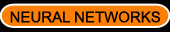 NEURAL NETWORKS